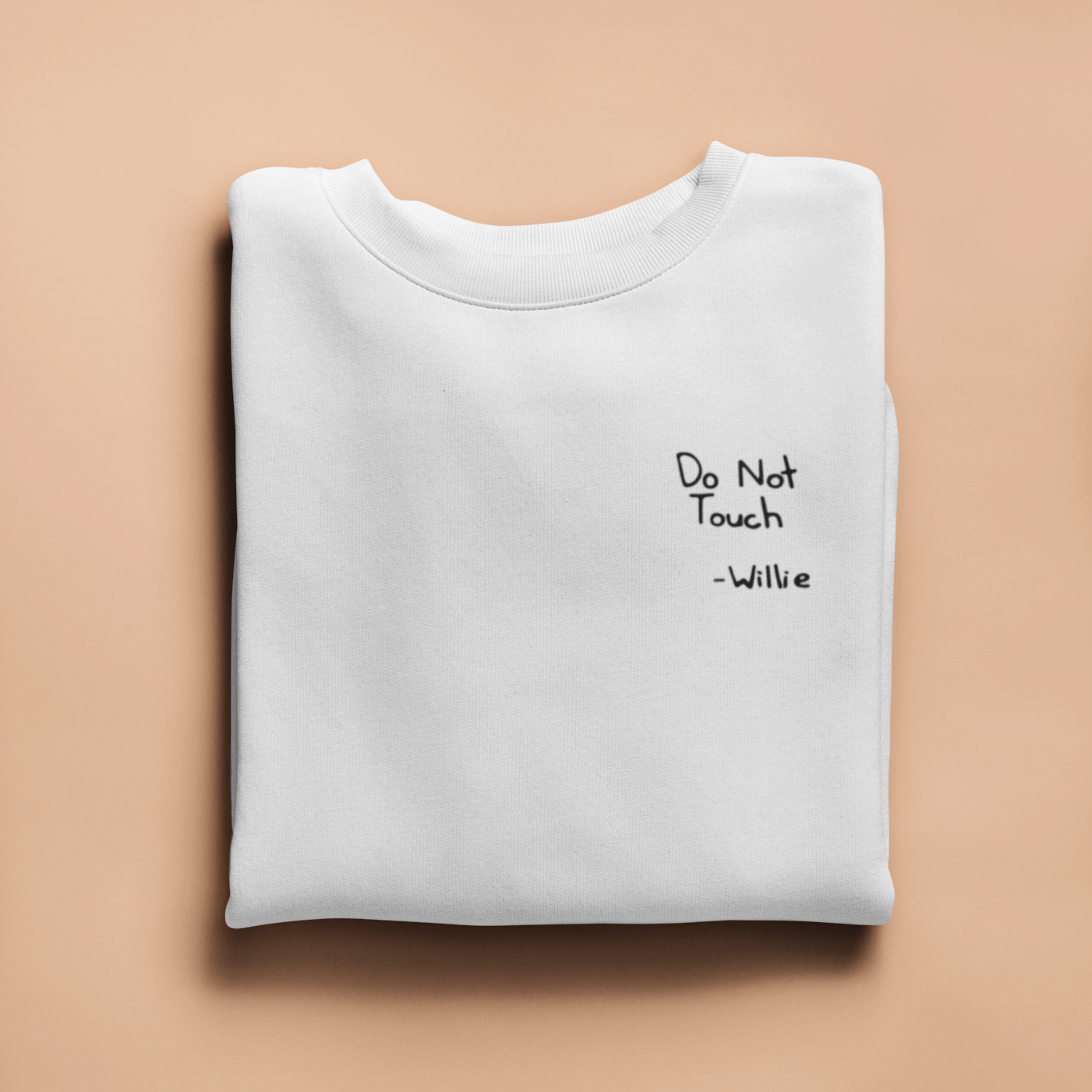 Do Not Touch Willie T-Shirt