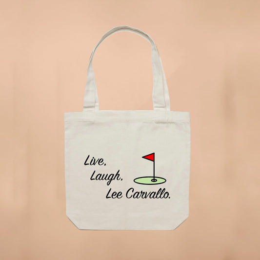 Live, Laugh, Lee Carvallo Tote