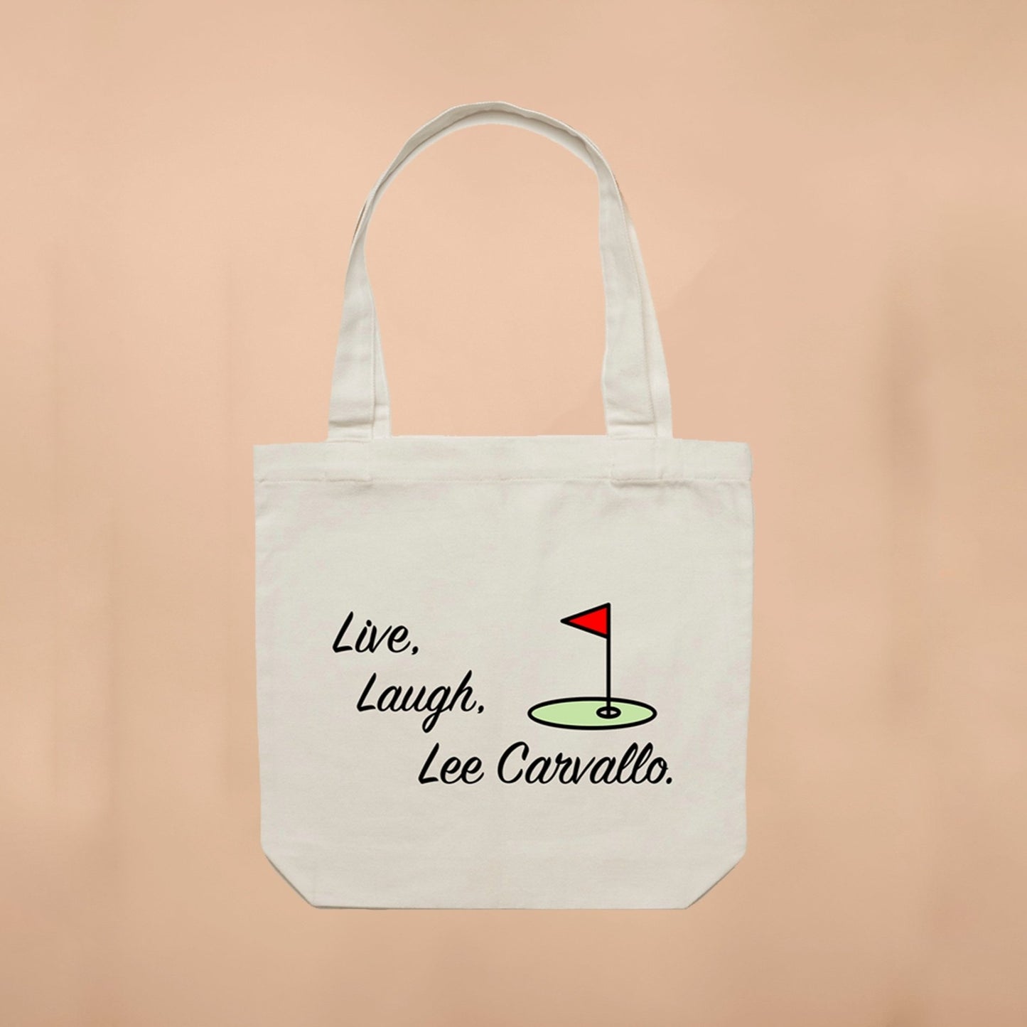 Live, Laugh, Lee Carvallo Tote